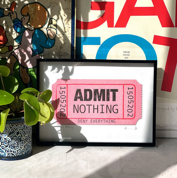 Admit Nothing, Deny Everything riso print