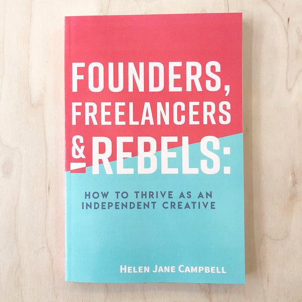 Founders, Freelancers and Rebels book
