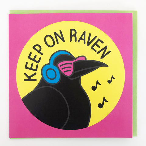 Keep on Raven greetings card