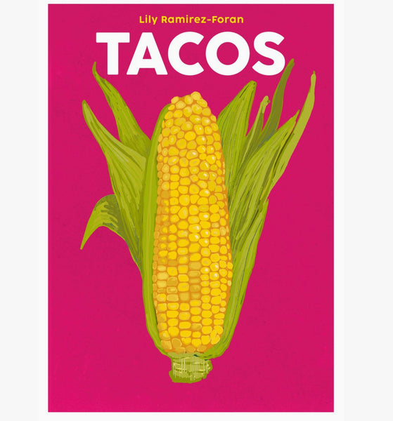 Tacos - Everyones Favourite Food Book