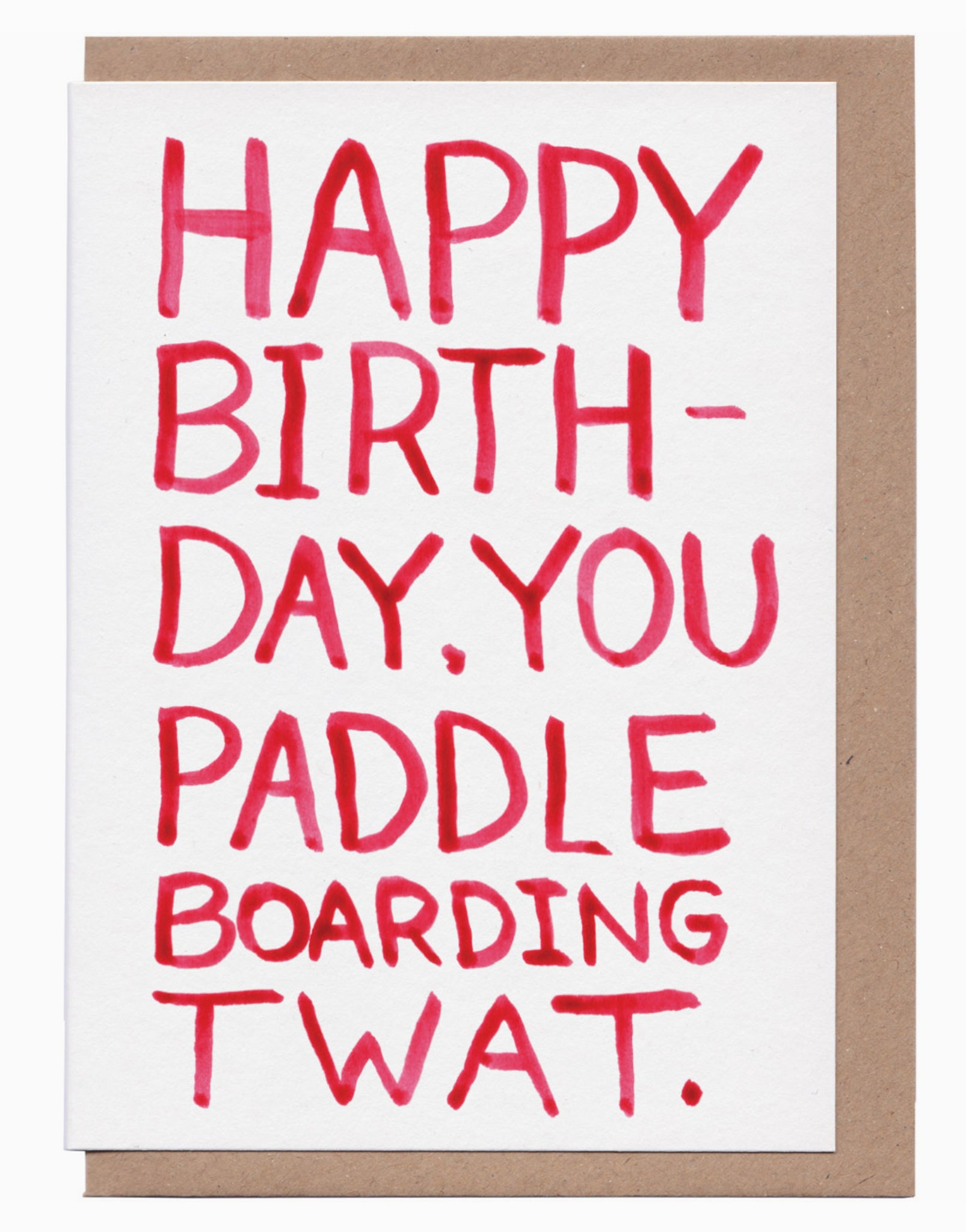 Paddle Boarding Twat birthday card