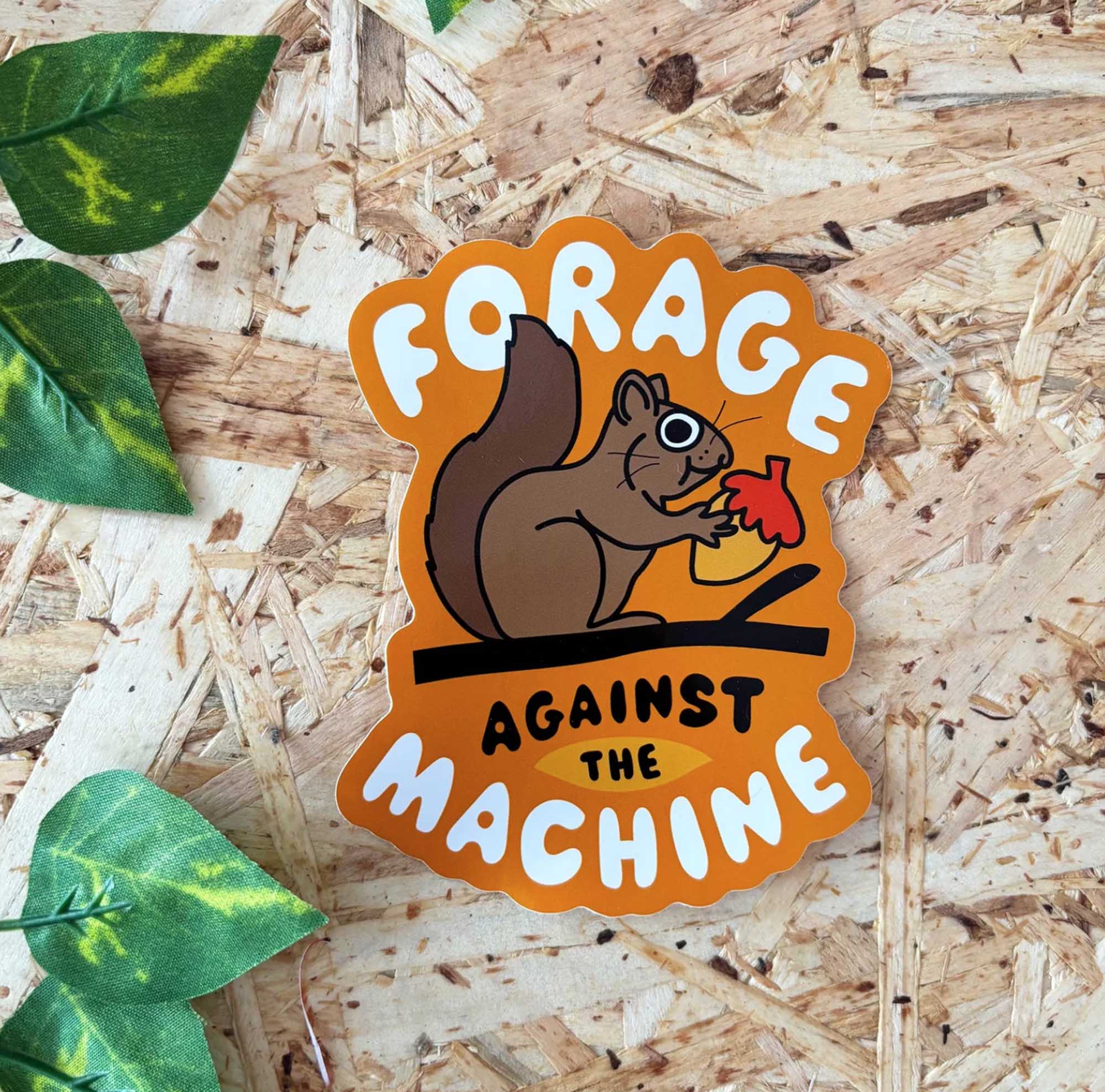 Forage Against The Machine sticker