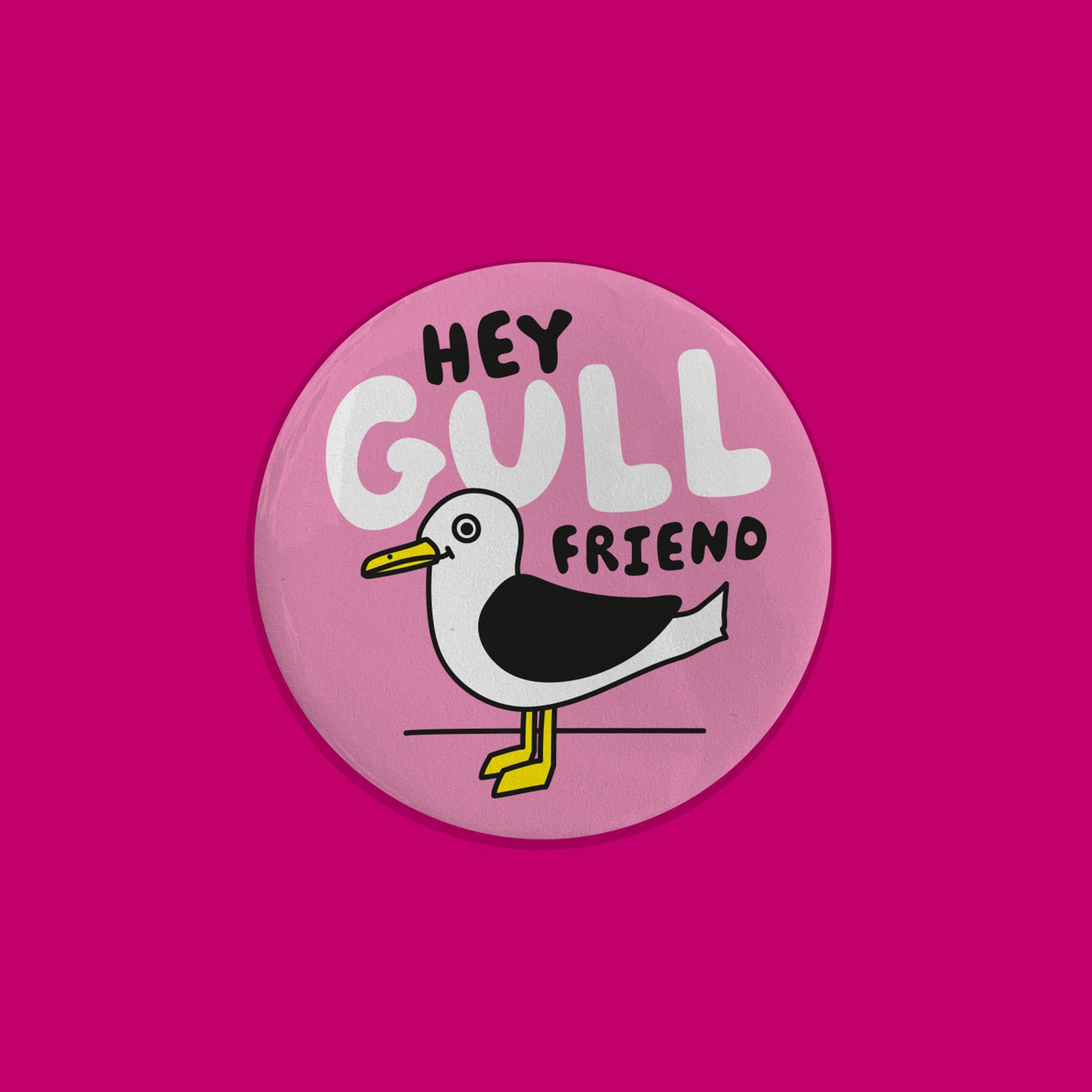 Hey Gull Friend badge