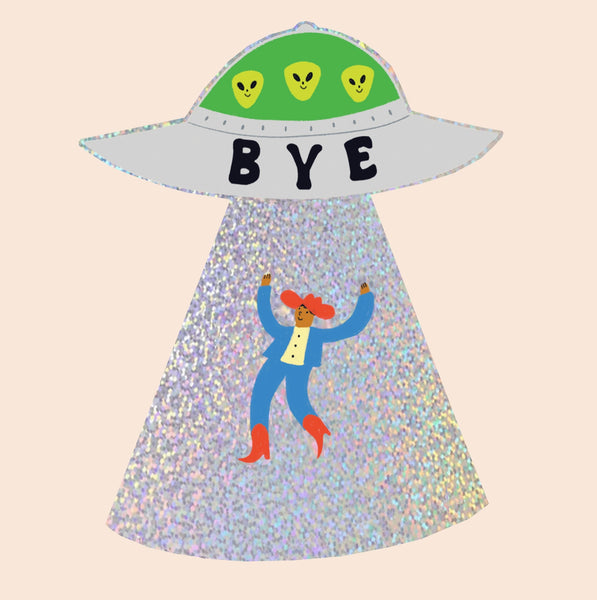 Bye UFO Sticker