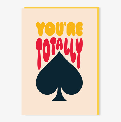 You're Totally Ace Valentines card