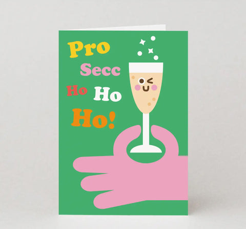 Prosecc Ho Ho Ho Christmas card