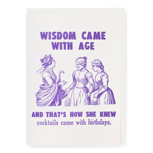 Wisdom Came With Age card