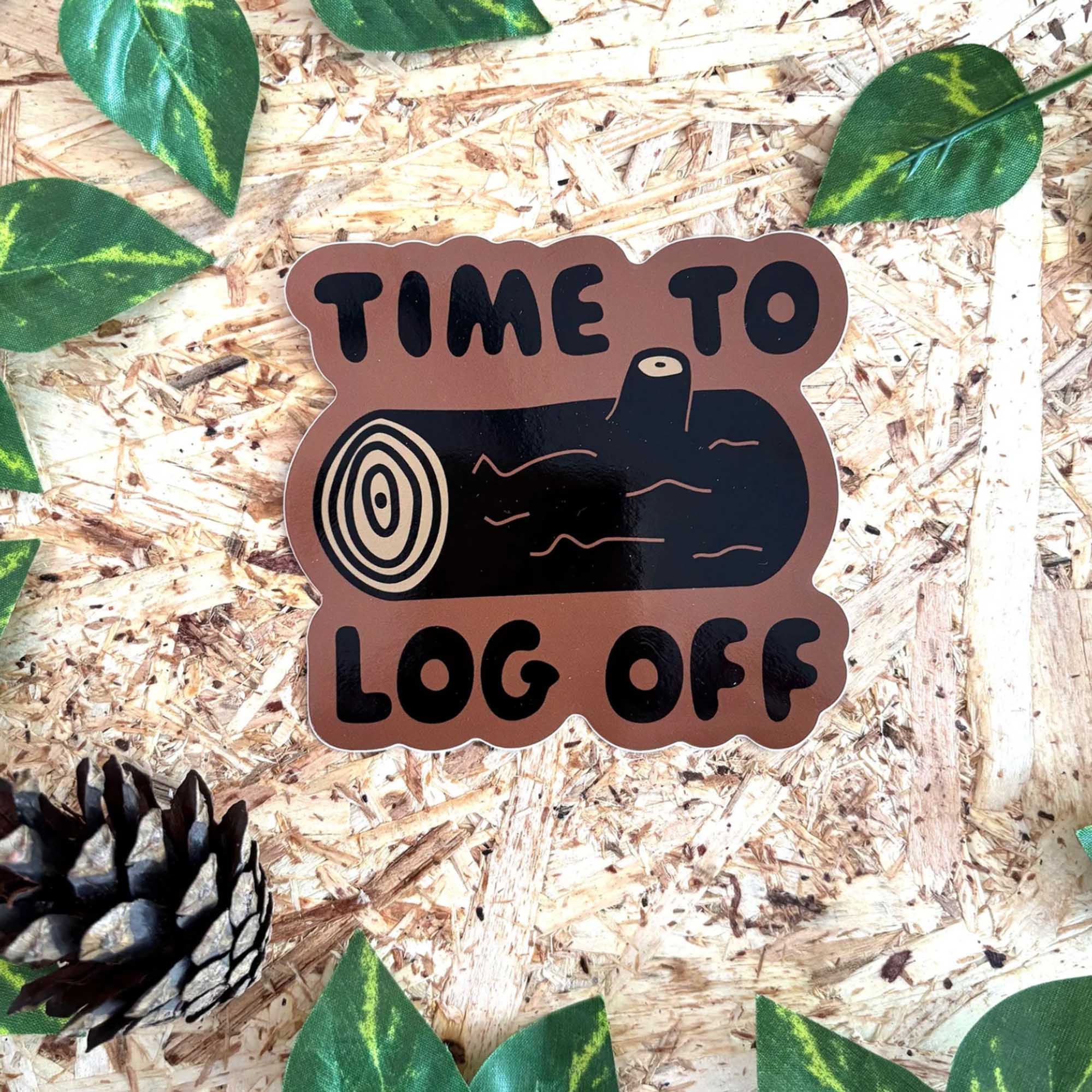 Time To Log Off sticker