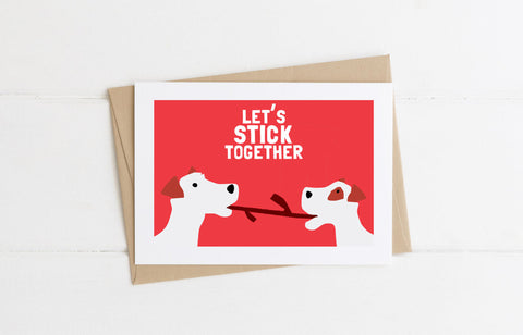 Stick Together greetings card