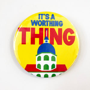 It's a Worthing Thing badge