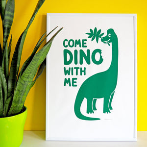 Come dino with me screen print - Inspired 