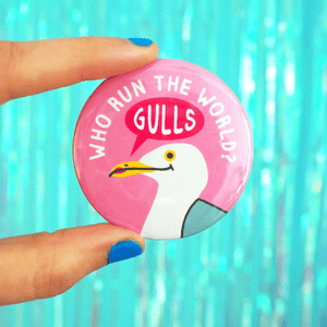 Who Run the World? Gulls badge - Inspired 