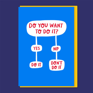 Do it don't do it greetings card
