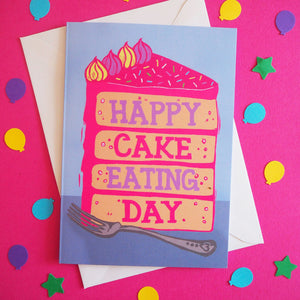 Happy Cake Eating Day birthday card
