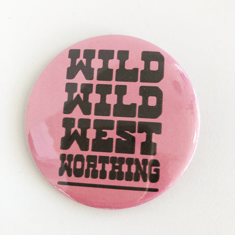 Wild wild west Worthing fridge magnet