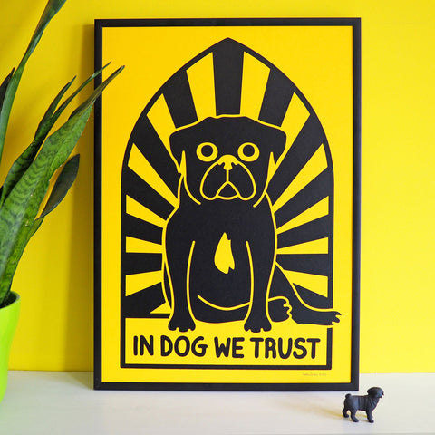 In Dog We Trust screen print
