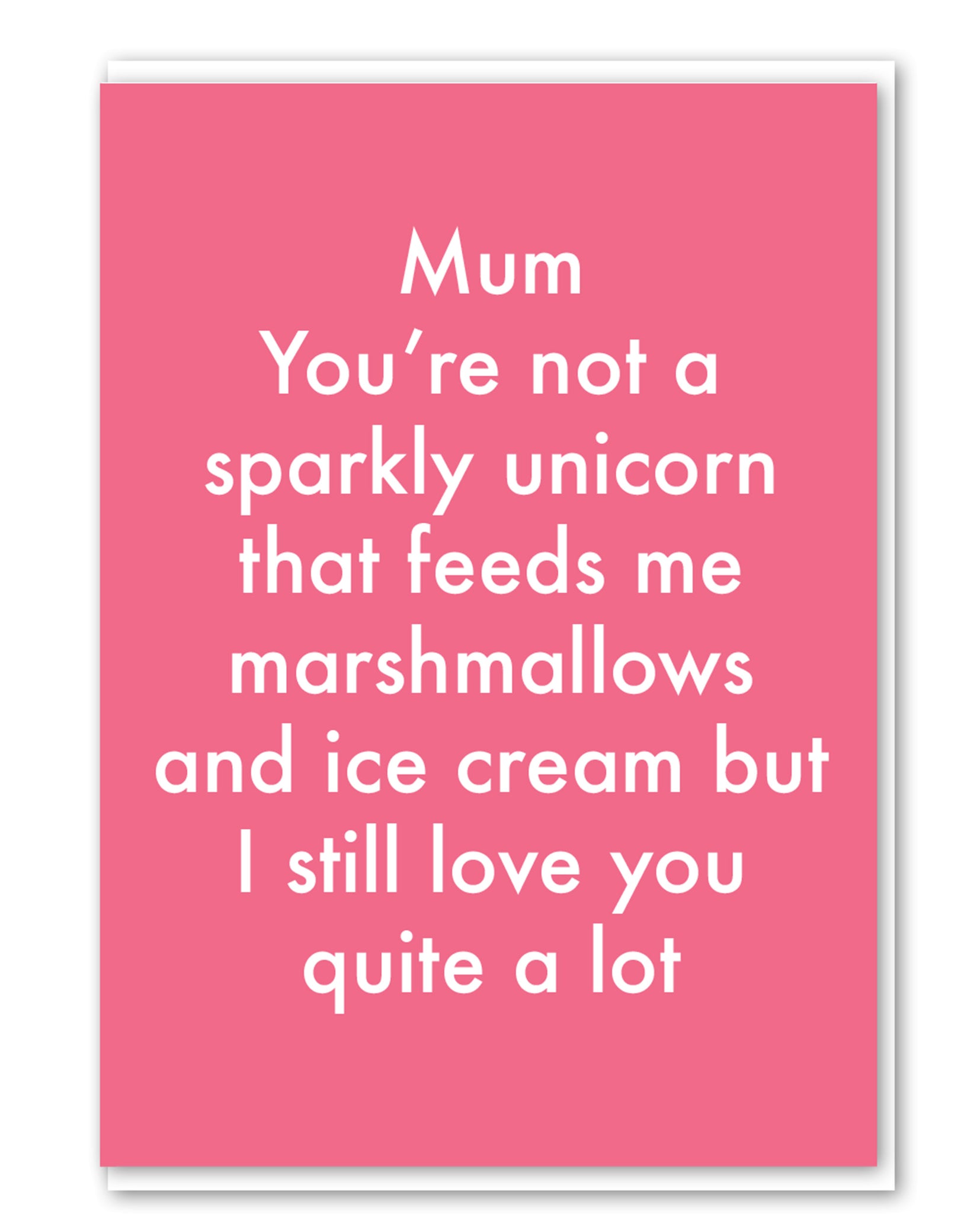 Mum you're not a unicorn card